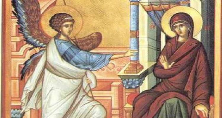 25 Μαρτίου: Εορτή του Ευαγγελισμού της Θεοτόκου